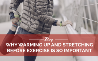 The Pt Center: why warming up and stretching before exercise is so important